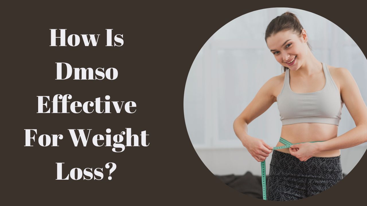 How To Use DMSO for Weight Loss