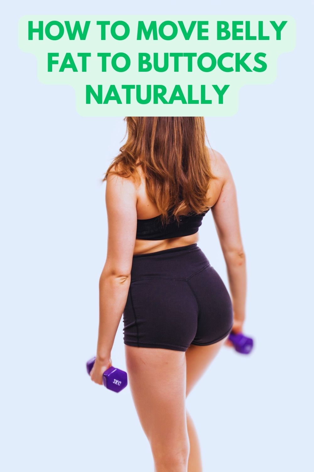 how to move belly fat to buttocks naturally